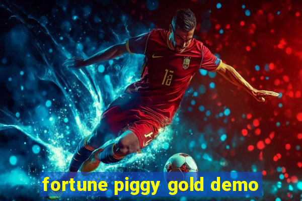 fortune piggy gold demo